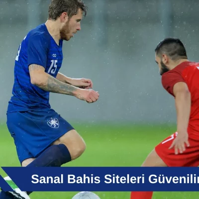 Sanal Bahis Siteleri Güvenilir